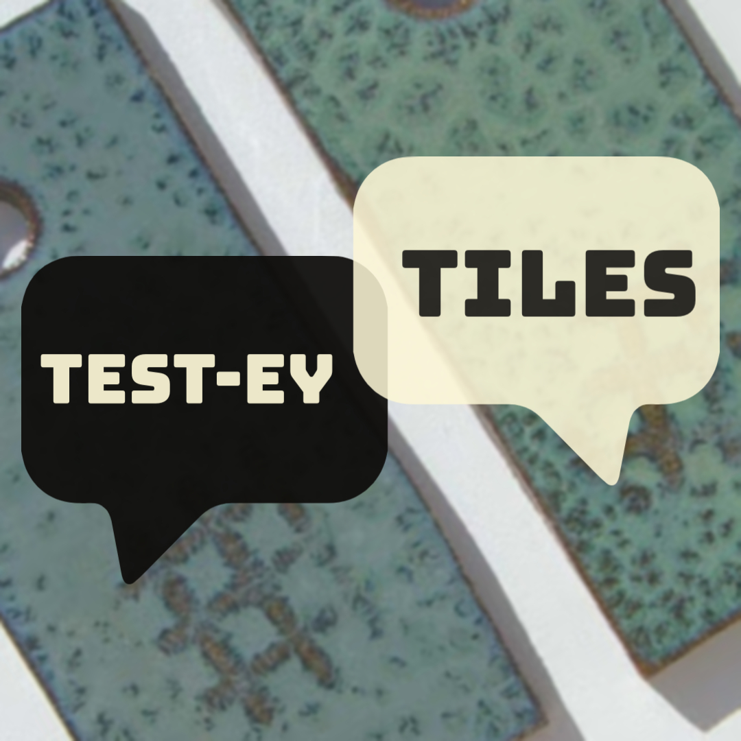Test-ey Tiles